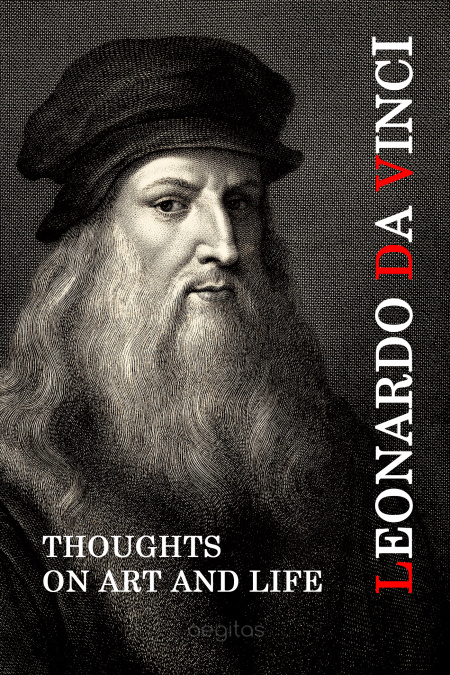 Leonardo Da Vinci. Thoughts on Art and Life.  - обложка