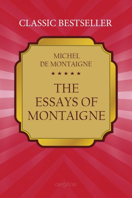 The Essays of Montaigne  - обложка