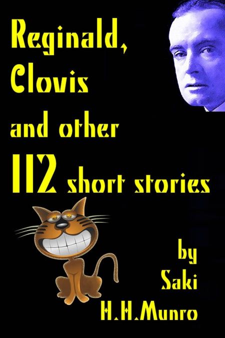 Reginald, Сlovis and other 112 short stories  - обложка