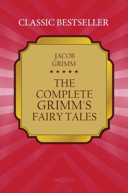 The Complete Grimm's Fairy Tales  - обложка