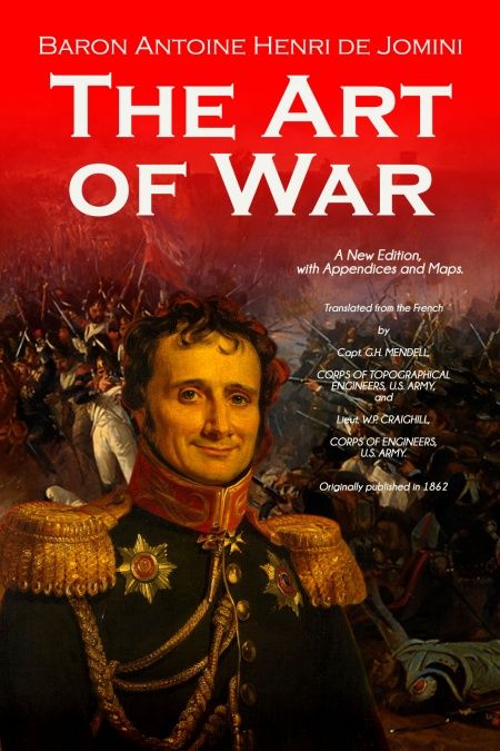 The Art of War. A New Edition, with Appendices and Maps  - обложка