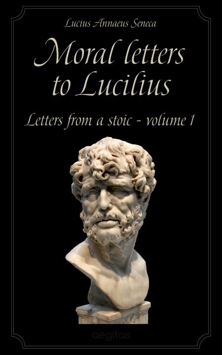 Moral letters to Lucilius. Volume 1.  - обложка
