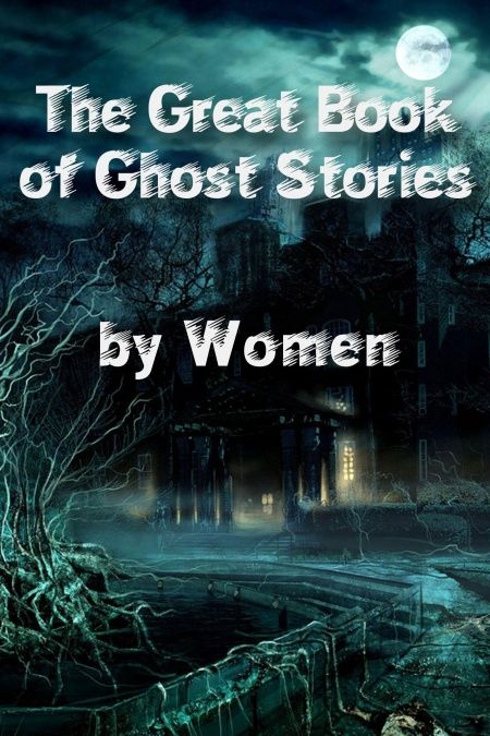 The Great Book of Ghost Stories by Women (Mammoth Books)  - обложка