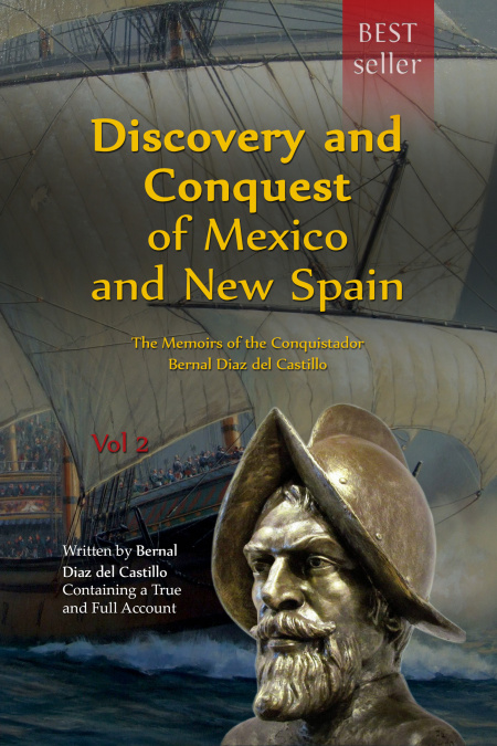 Discovery and Conquest of Mexico and New Spain. Vol 2  - обложка
