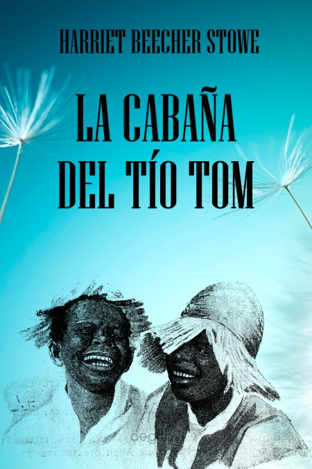 La cabaña del tío Tom  - обложка