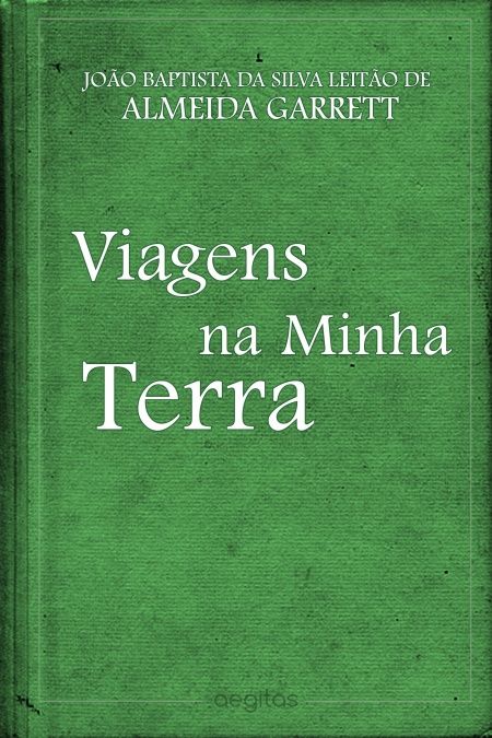 Viagens na Minha Terra  - обложка