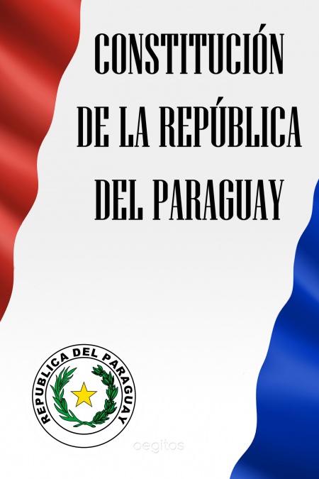 Constitución de la República del Paraguay  - обложка