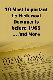 10 Most Important US Historical Documents before 1965 and more - обложка