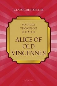 Alice of Old Vincennes - обложка