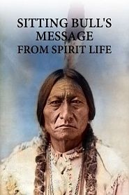Sitting bull's message from spirit life - обложка