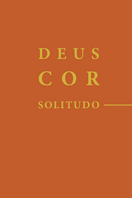 DEUS COR SOLITUDO | БОГ СЕРДЦЕ ОДИНОЧЕСТВО - обложка