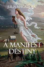 A Manifest Destiny - обложка