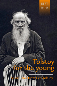 Tolstoy for the young. Select tales from Tolstoy. - обложка