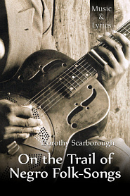 On The Trail Of Negro Folk-Songs - обложка