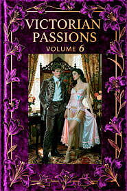 Victorian Passions: Volume 6 - обложка