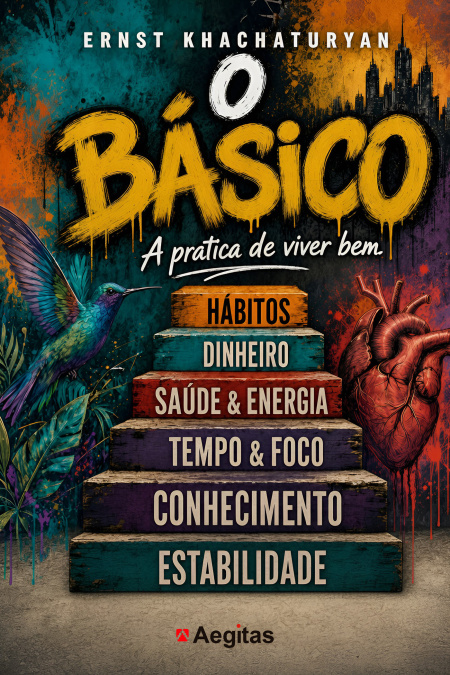 O básico. A prática de viver bem  - обложка